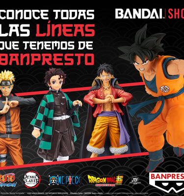 <h1 Style="display:none">CONOCE TODAS LAS LÍNEAS QUE TENEMOS DE BANPRESTO</h1>